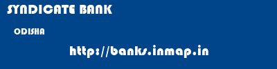 SYNDICATE BANK  ODISHA     banks information 
